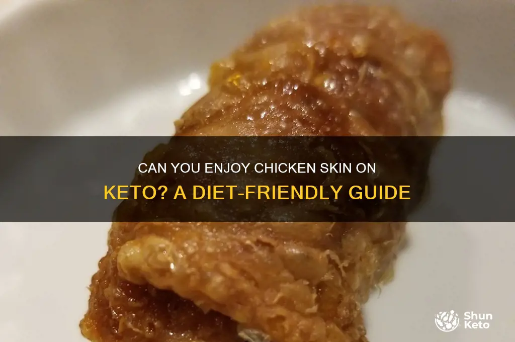can i have chicken skin on keto