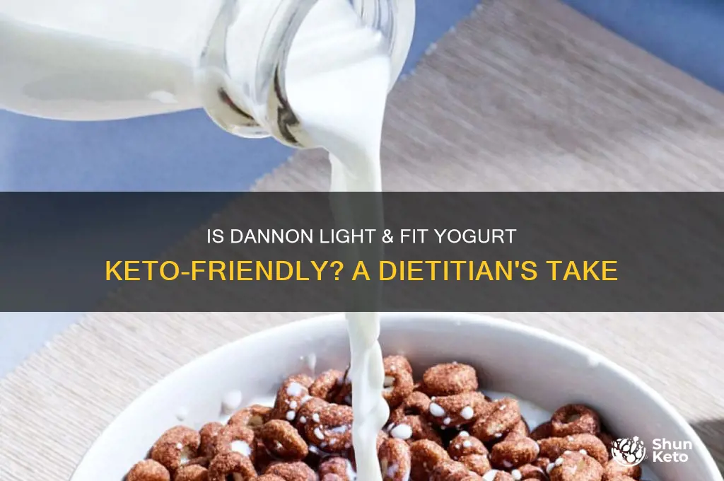 can i have dannon light and fit yogurt on keto