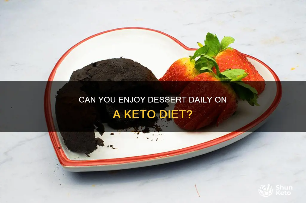 can i have dessert on keto diet everyday