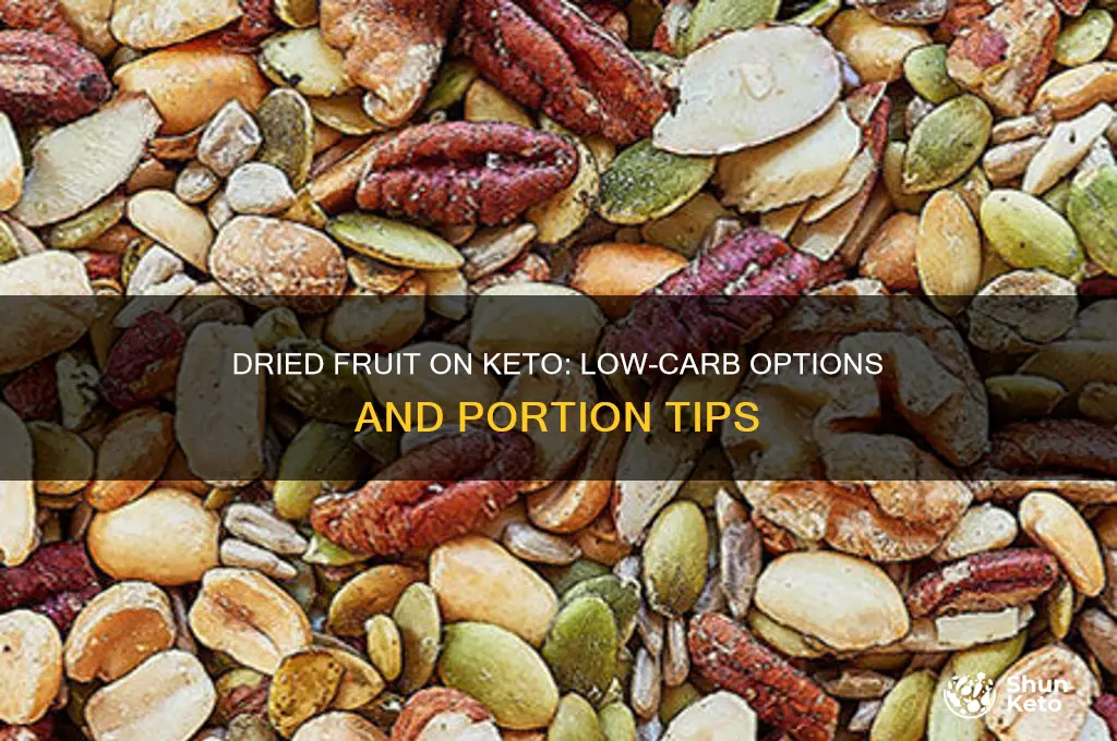 can i have dried fruit on keto