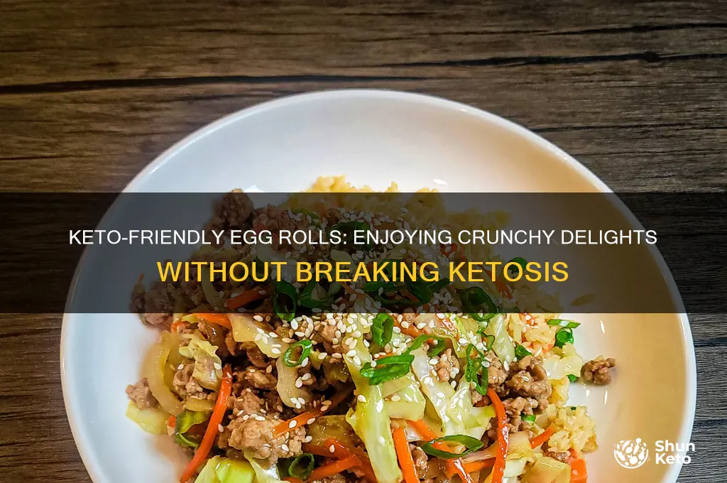 can i have egg rolls on keto