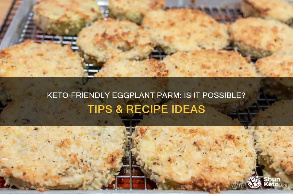 can i have eggplant parm on keto