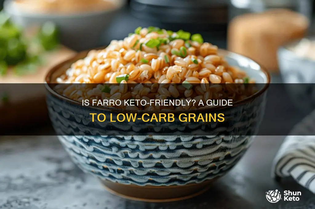 can i have farro on keto
