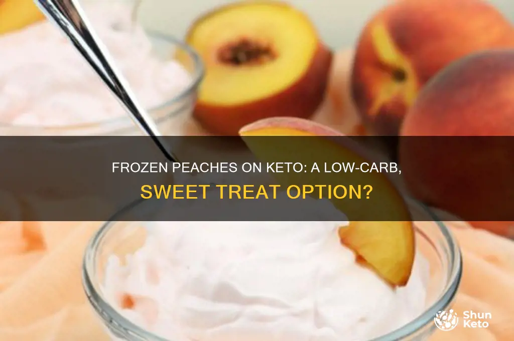 can i have frozen peaches on keto