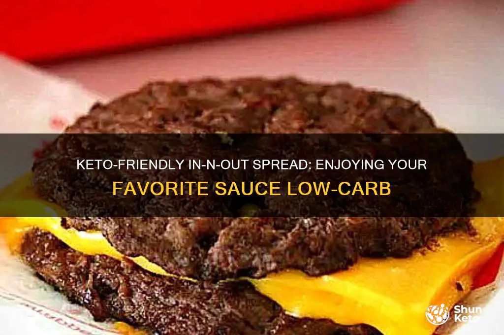 can i have in n out spread on keto