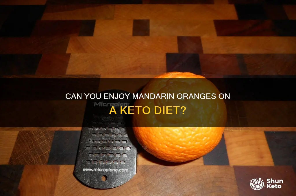 can i have mandarin oranges on keto