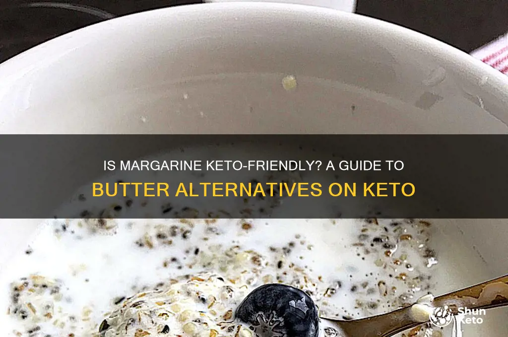 can i have margarine on keto