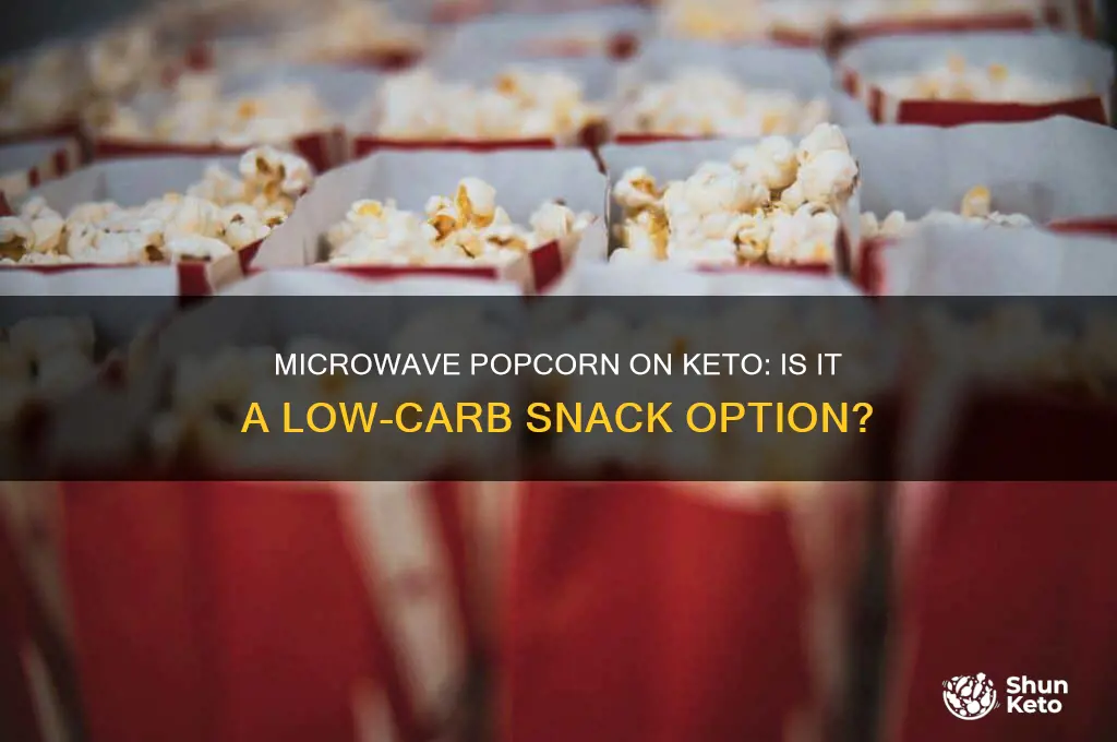can i have microwave popcorn on keto