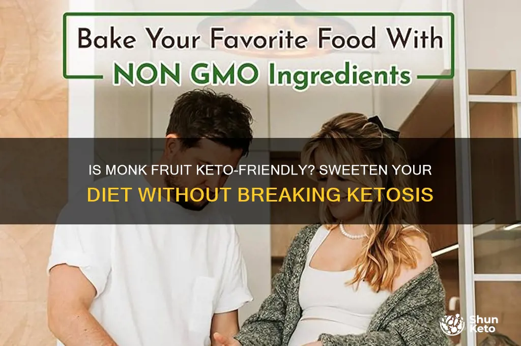 can i have monk fruit on keto