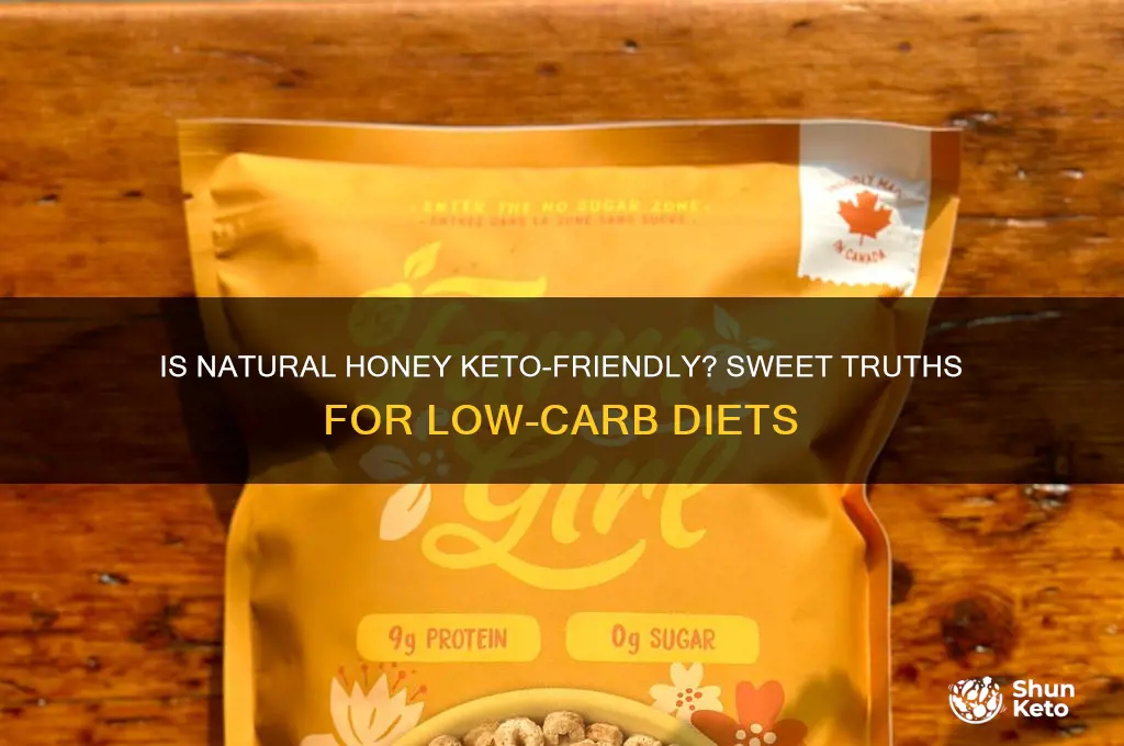 can i have natural honey on keto