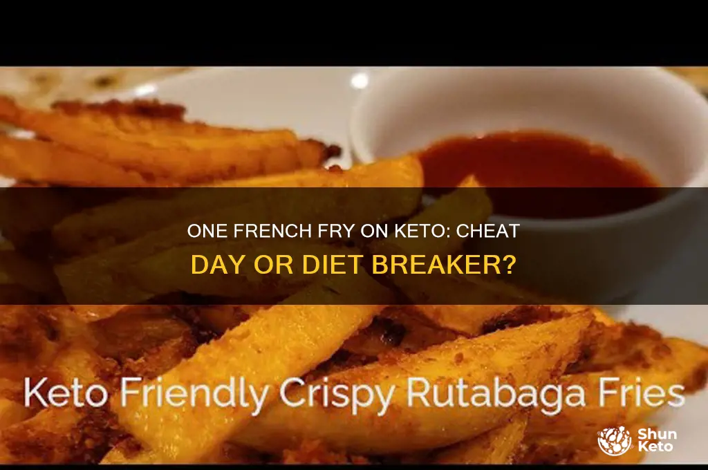 can i have one french fry on keto