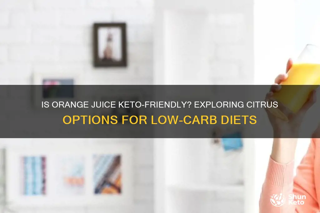 can i have orange juice on keto