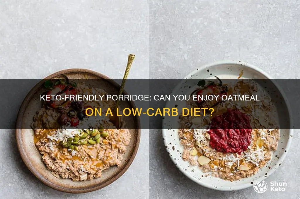 can i have porridge on the keto diet