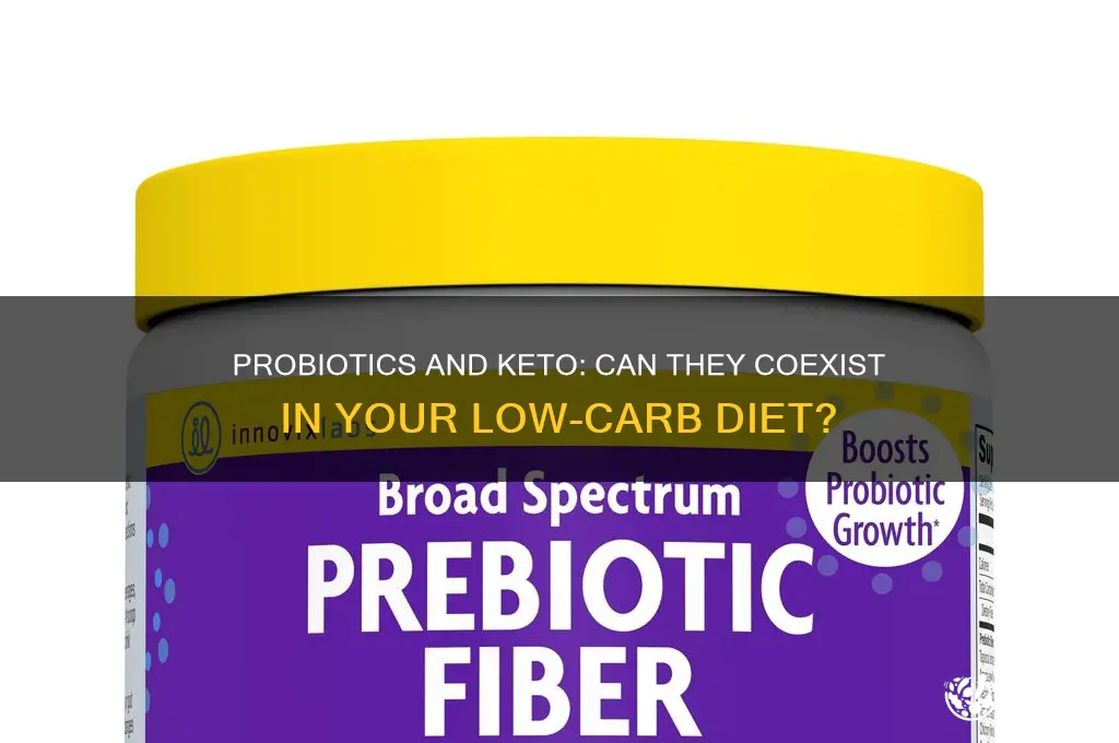 can i have probiotics in keto
