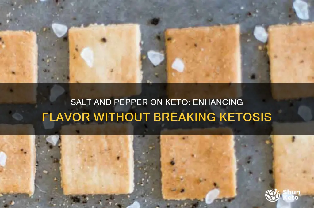 can i have salt and pepper on keto