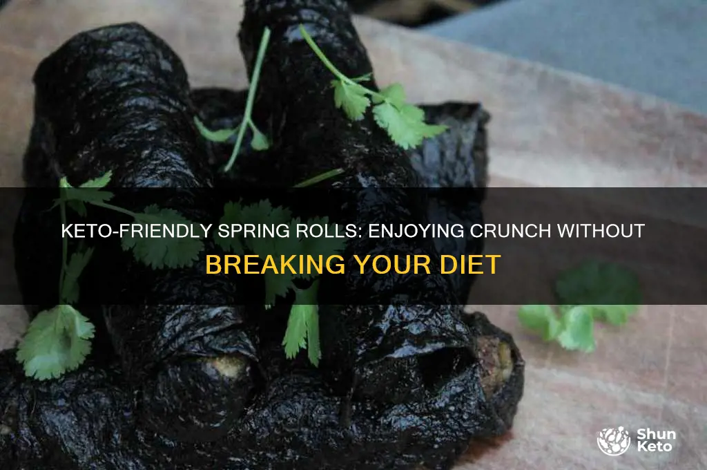 can i have spring rolls on keto
