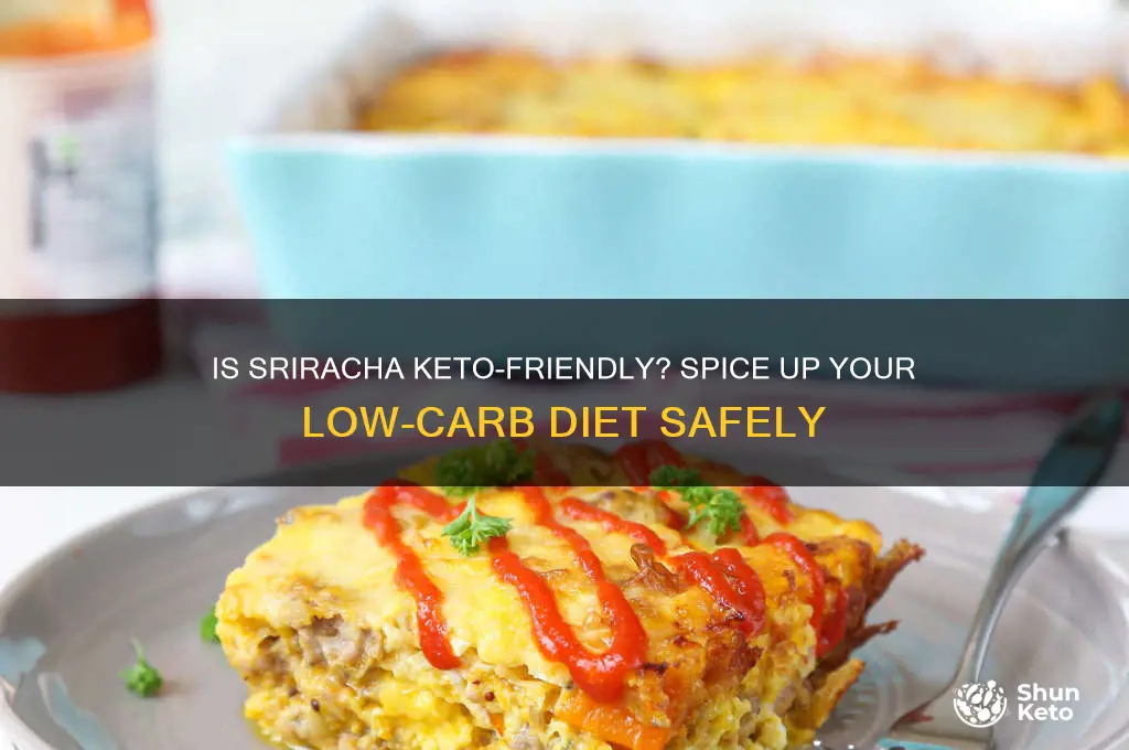 can i have sriracha on keto diet