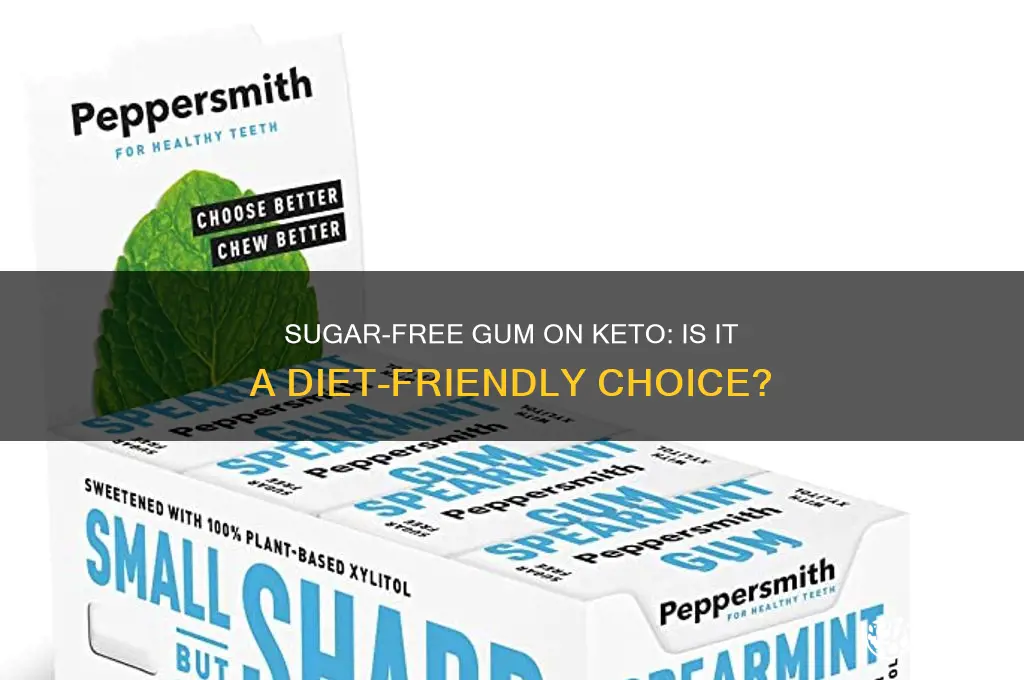 can i have sugar free gum on keto