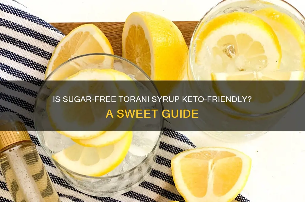 can i have sugar free torani syrup on keto