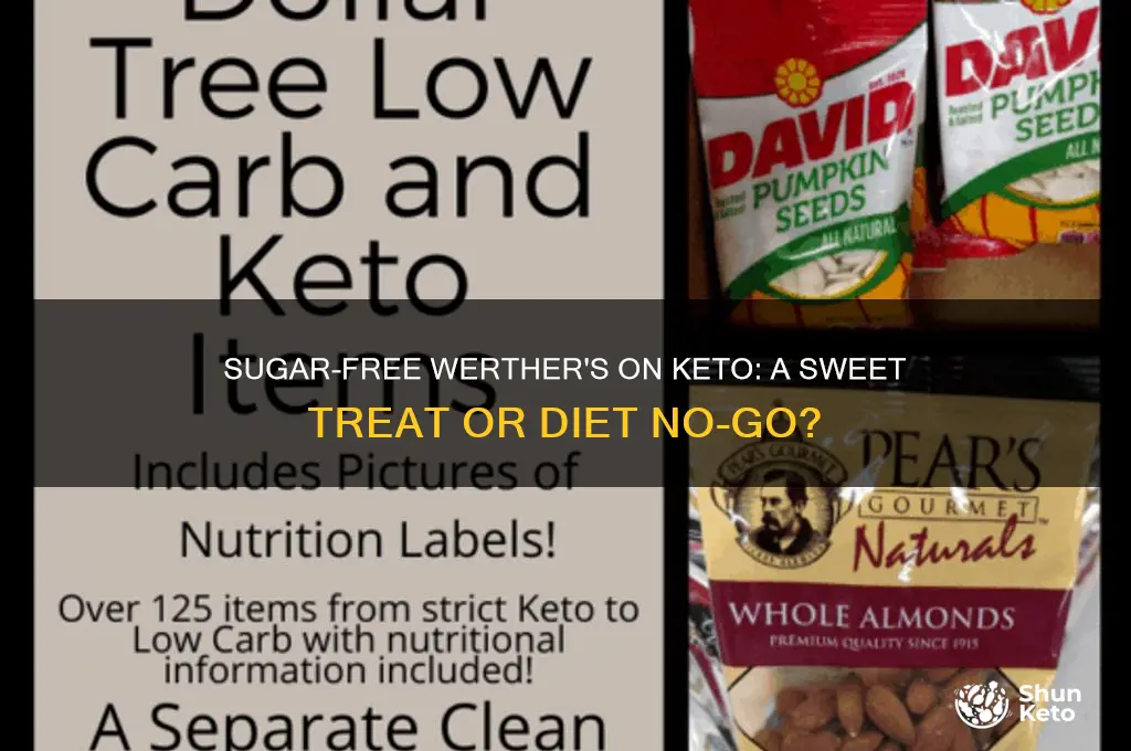 can i have sugar free werthers on keto