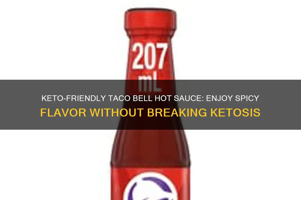 can i have taco bell hot sauce on keto