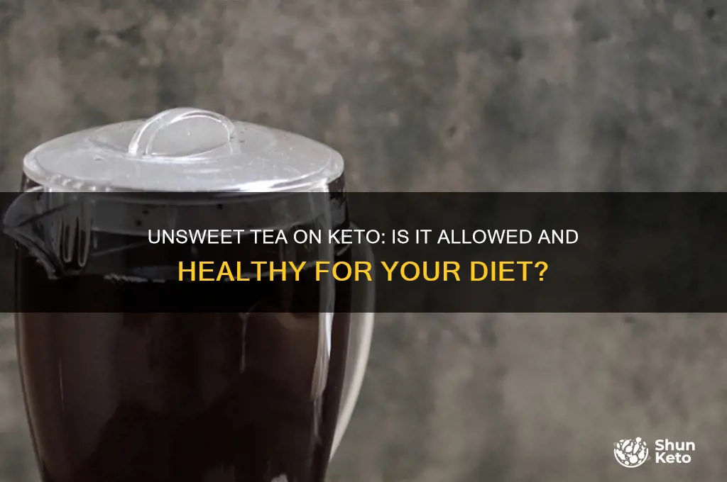 can i have unsweet tea on keto