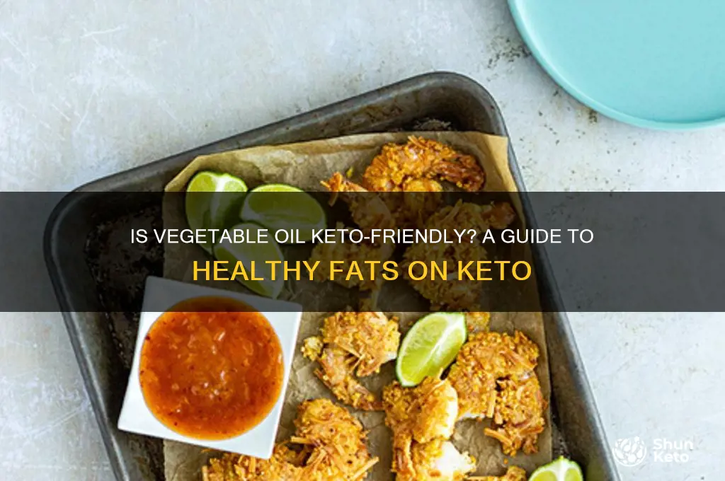 can i have vegetable oil on keto diet