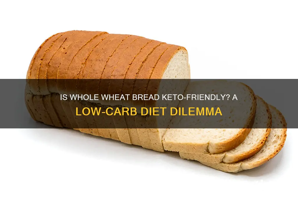 can i have whole wheat bread on keto