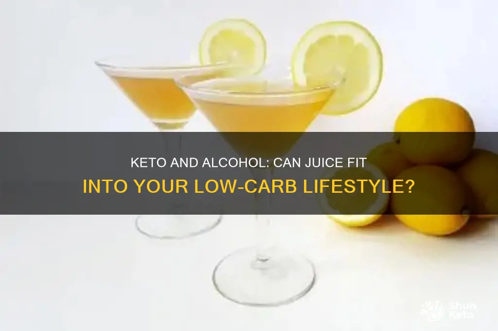 can i keto with alcohol and juice