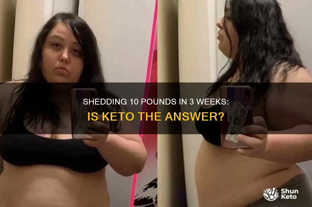 can i lose 10 pounds in 3 weeks on keto