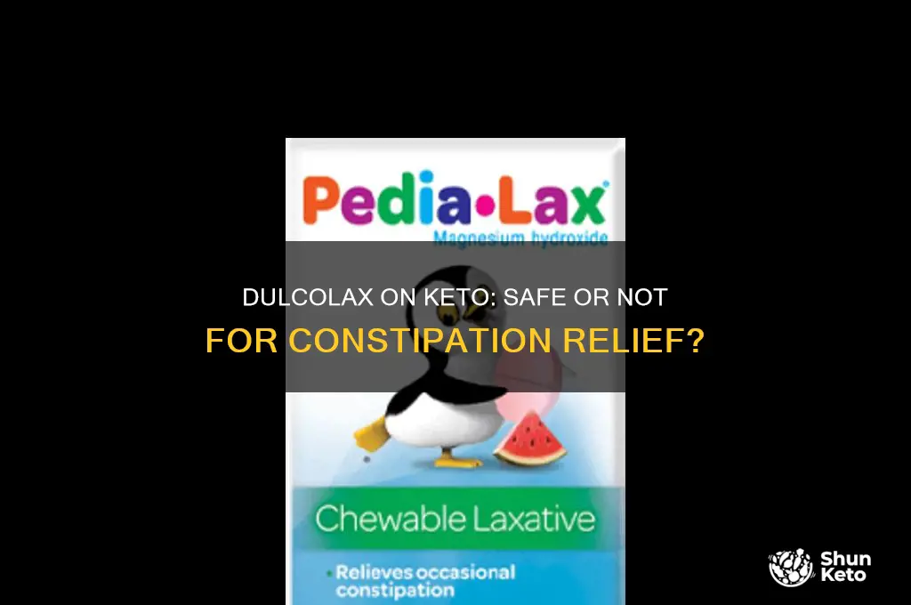 can i take dulcolax on keto