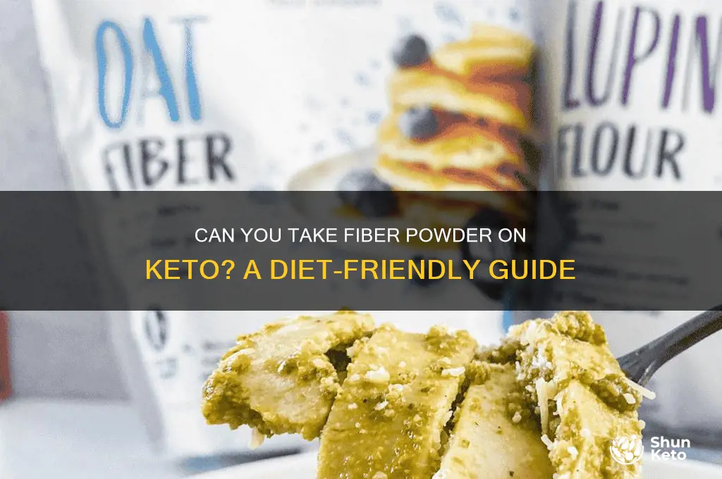 can i take fiber powder on keto