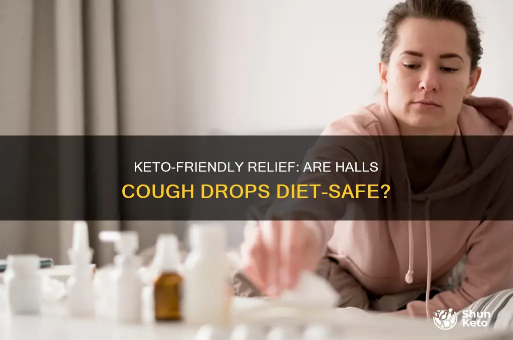 can i take halls cough drops while on keto
