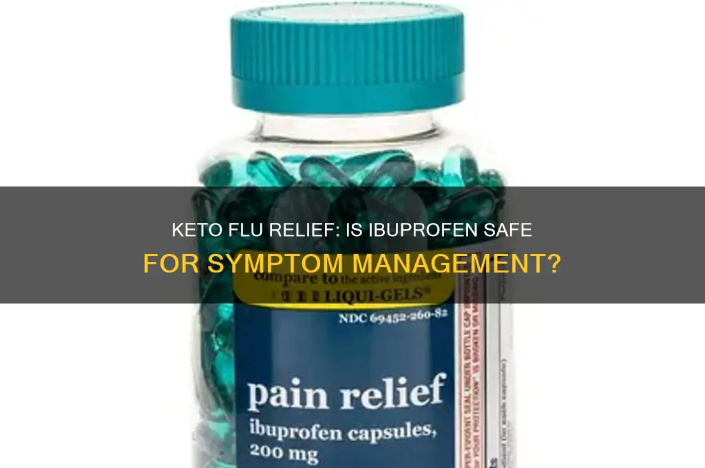can i take ibuprofen for keto flu