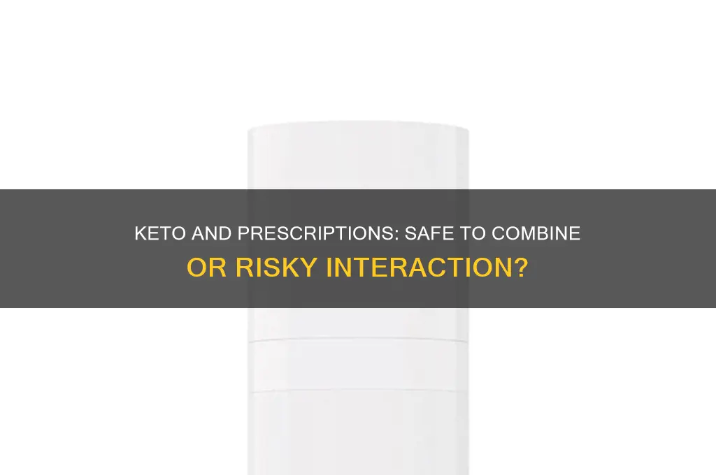 can i take keto along with my prescriptions