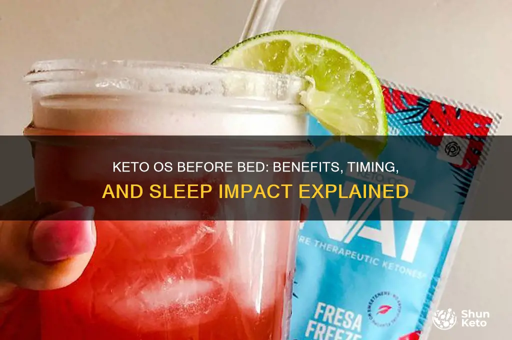 can i take keto os before bed