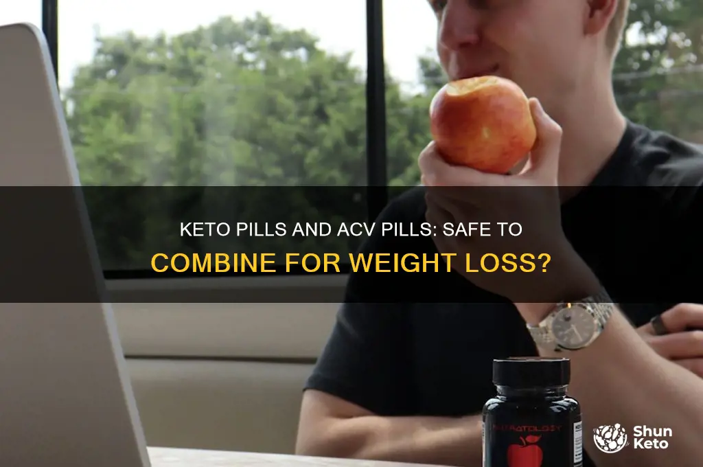 can i take keto pills with acv pills