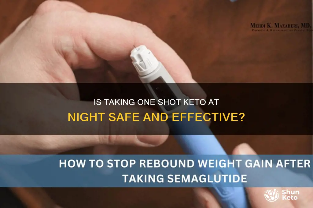can i take one shot keto at night