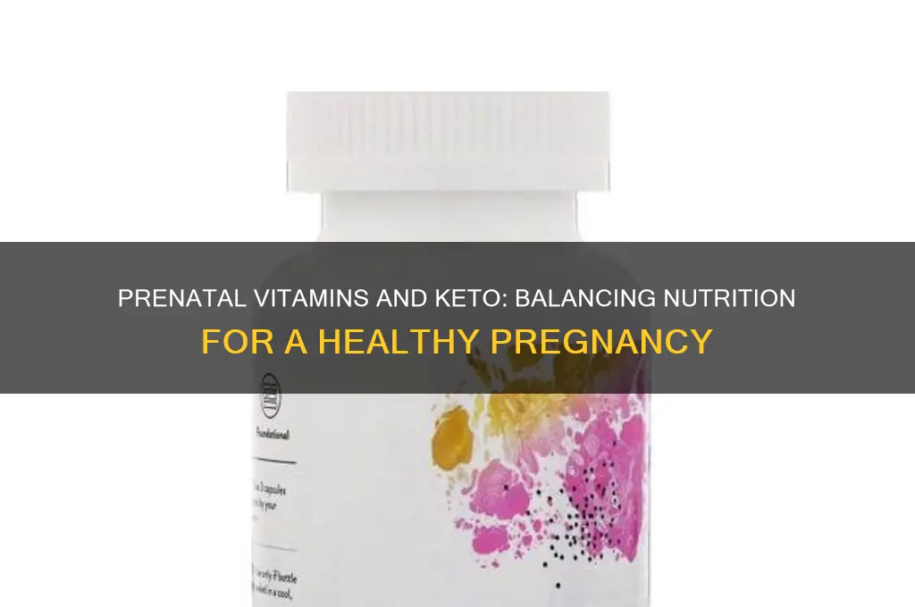 can i take prenatal vitamins on keto