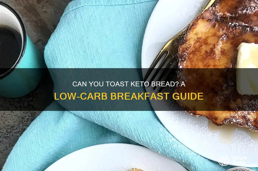 can i toast keto bread