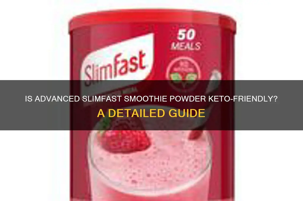 can i use advanced slimfast smoothie powder keto