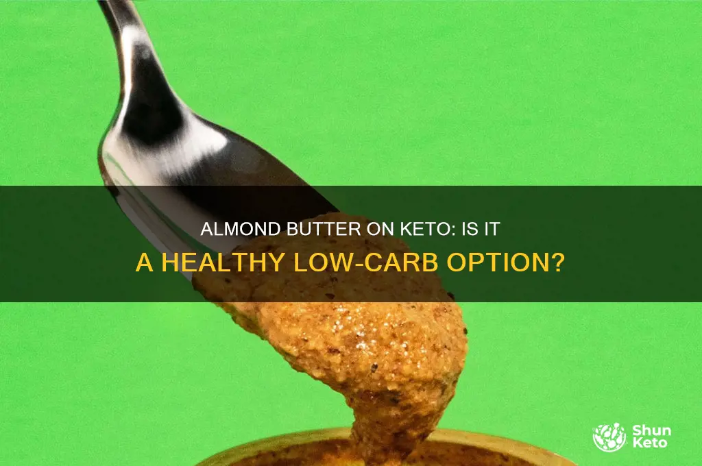 can i use almond butter on keto diet