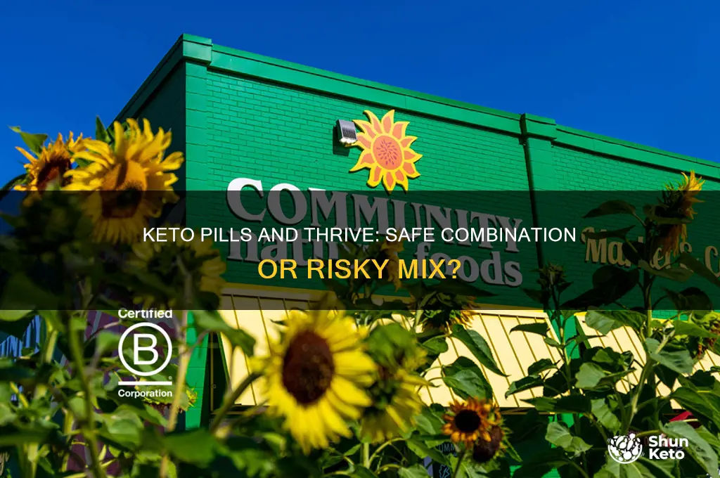can i use keto pills while usung thrive
