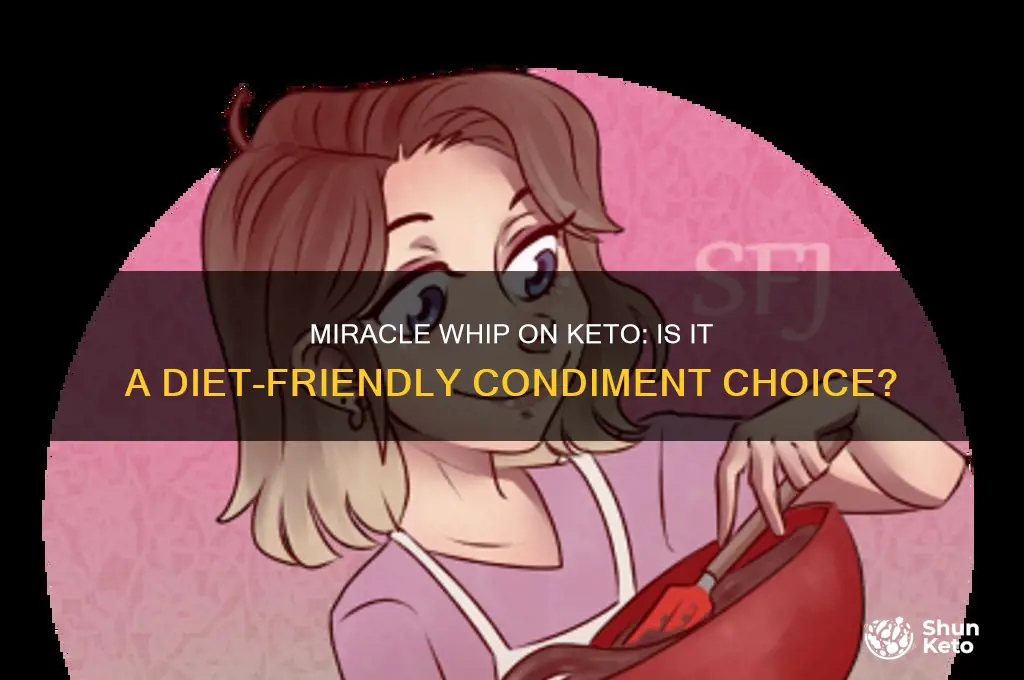 can i use miracle whip on keto diet