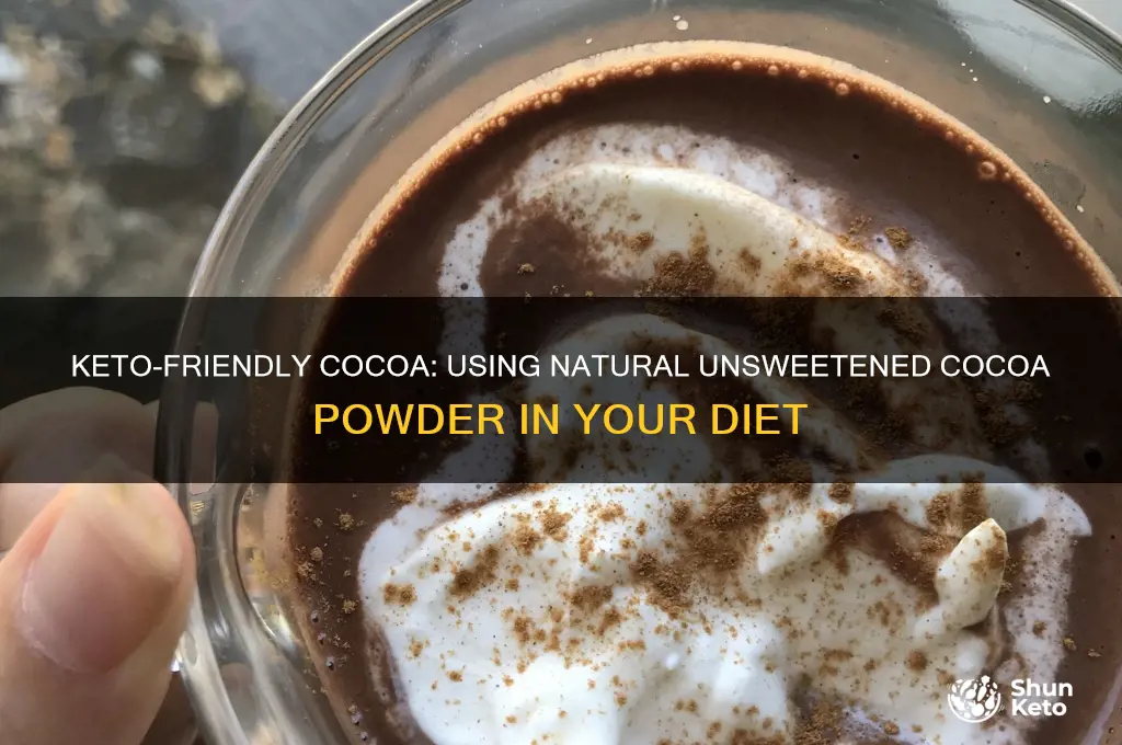 can i use natural unsweetened cocoa powder for keto