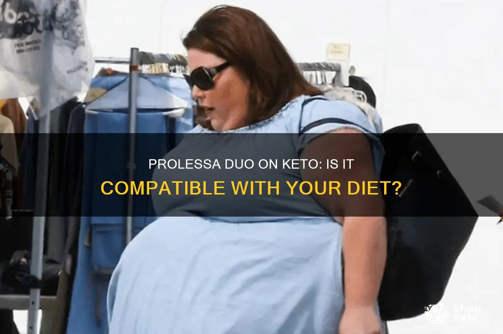 can i use prolessa duo on keto