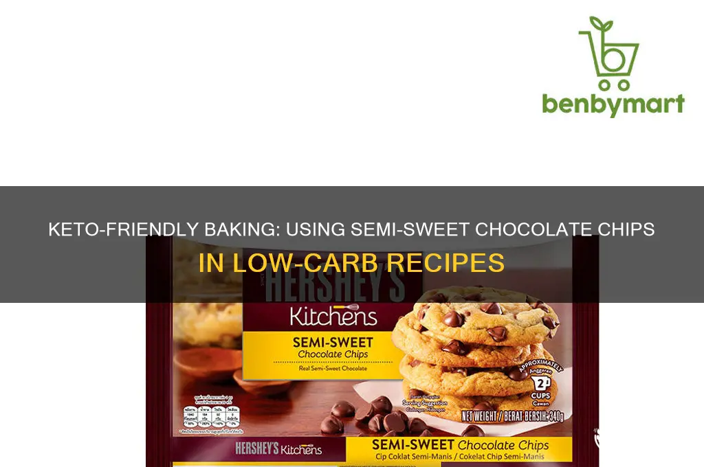can i use semi sweet chocolate chips on keto
