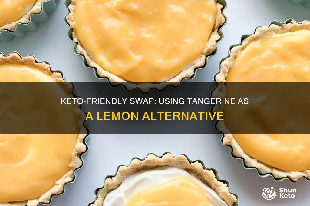 can i use tangerine instead of lemon on keto