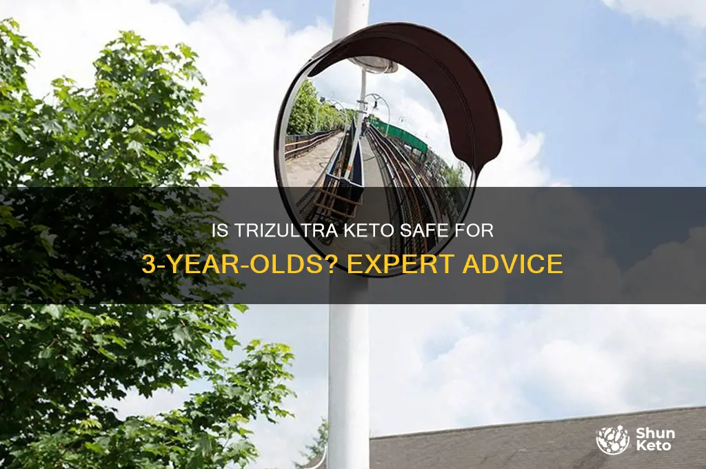 can i use trizultra keto 3 years old