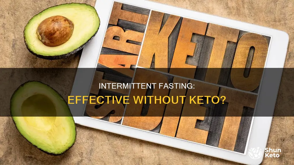 can intermittent fasting work without keto